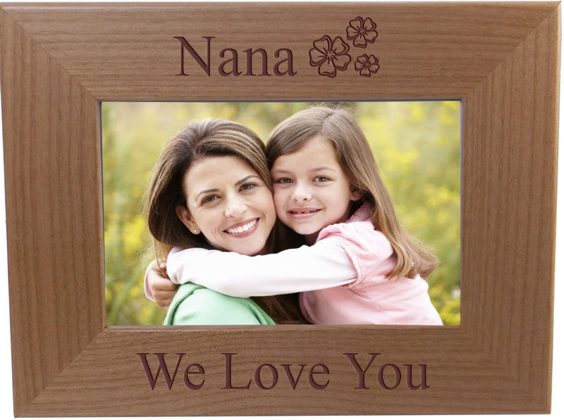 Nana We Love You - Engraved Alder Wood Tabletop/Hanging Picture Photo Frame (4X6-Inch Horizontal)