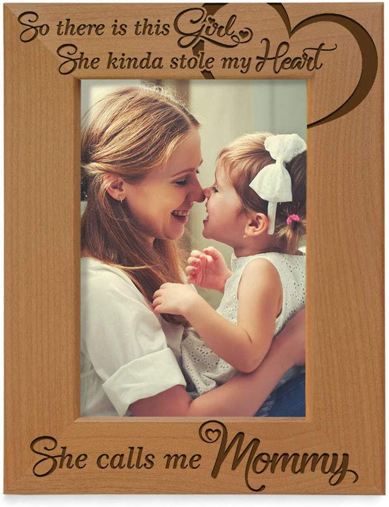 KATE POSH so There Is This Girl She Calls Me Mommy - Natural Engraved Wood Photo Frame - Mother and Daughter Gifts, Mother'S Day, Best Mom Ever, New Baby, New Mom (5X7-Vertical)