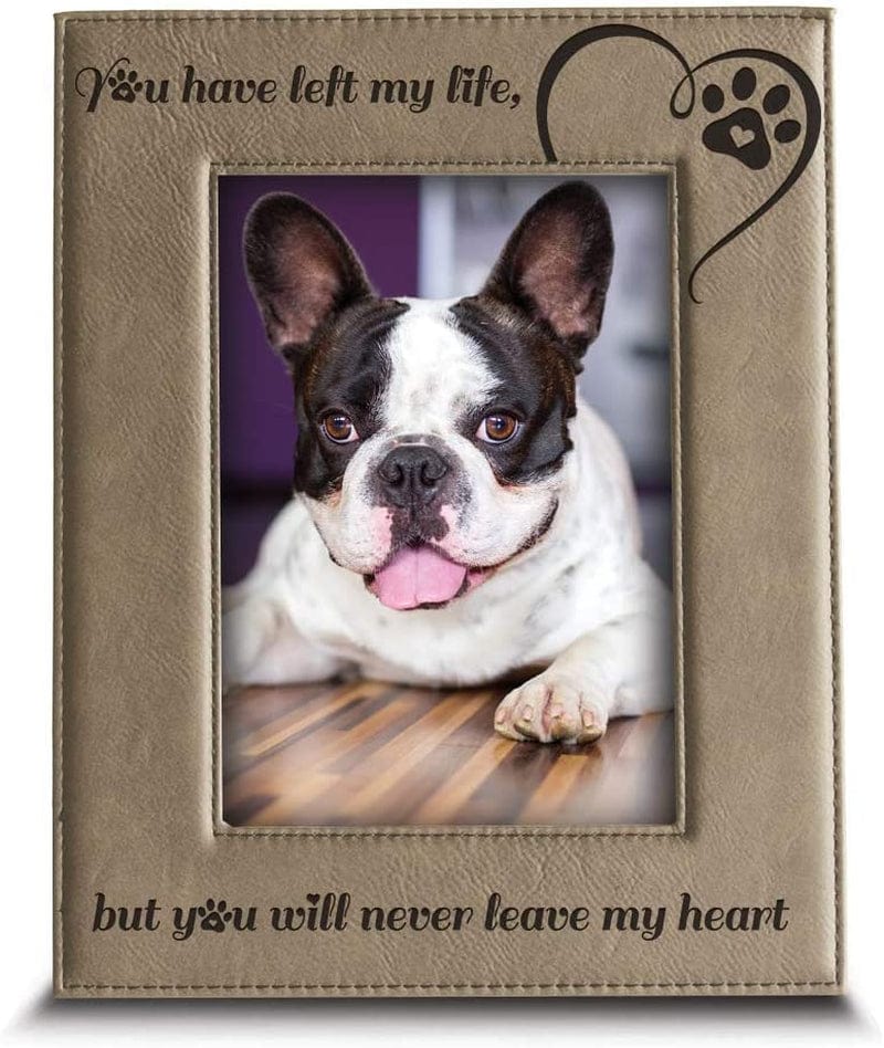 Bella Busta-You Have Left My Life, but You Will Never Leave My Heart-Memorial Gifts for Loss of Dog or Cat-Engraved Leather Picture Frame (4 X 6 Vertical)